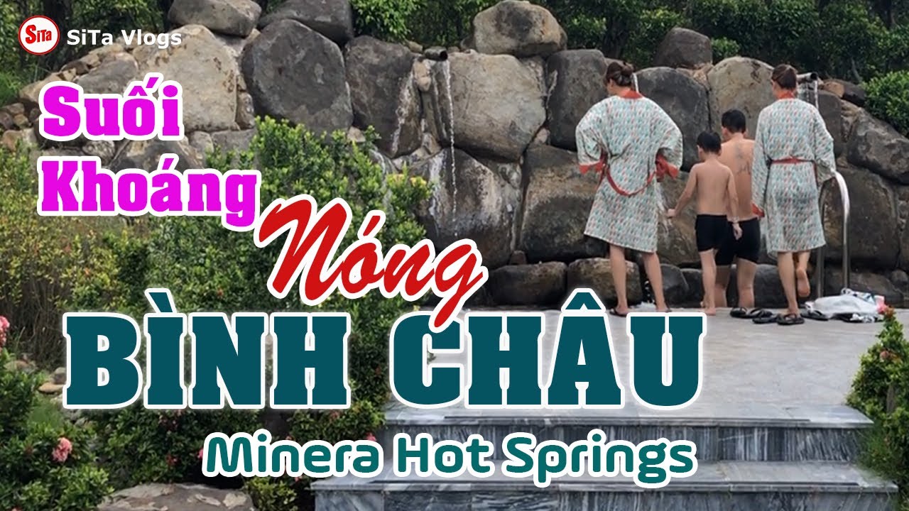 Kinh nghiệm đi suối nước nóng Bình Châu – Hướng dẫn du lịch hoàn hảo